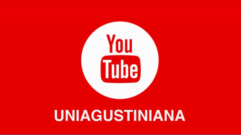 Suscríbete a nuestro canal de YouTube "UNIAGUSTINIANA"