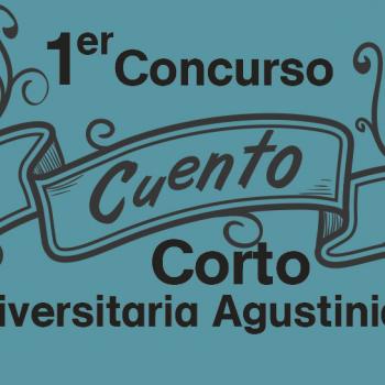 Primer Concurso Cuento Corto, Universitaria Agustiniana